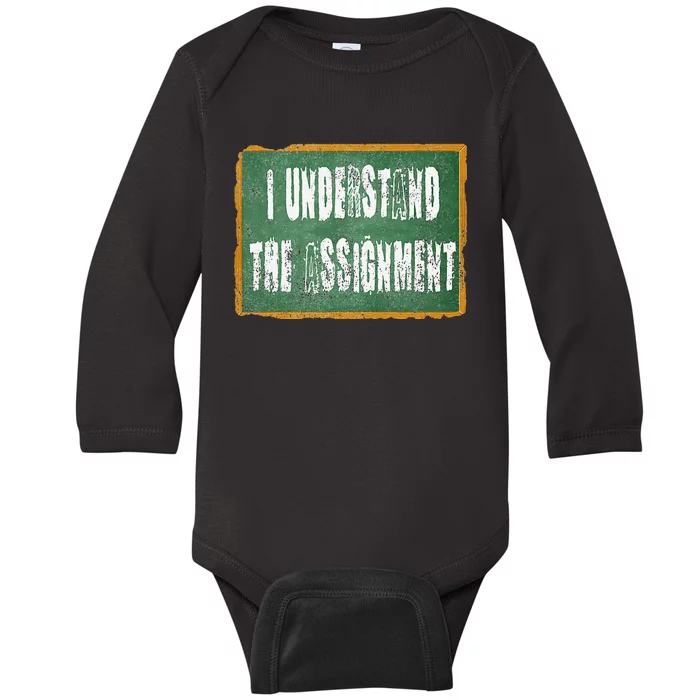 I Understand The Assignment Baby Long Sleeve Bodysuit