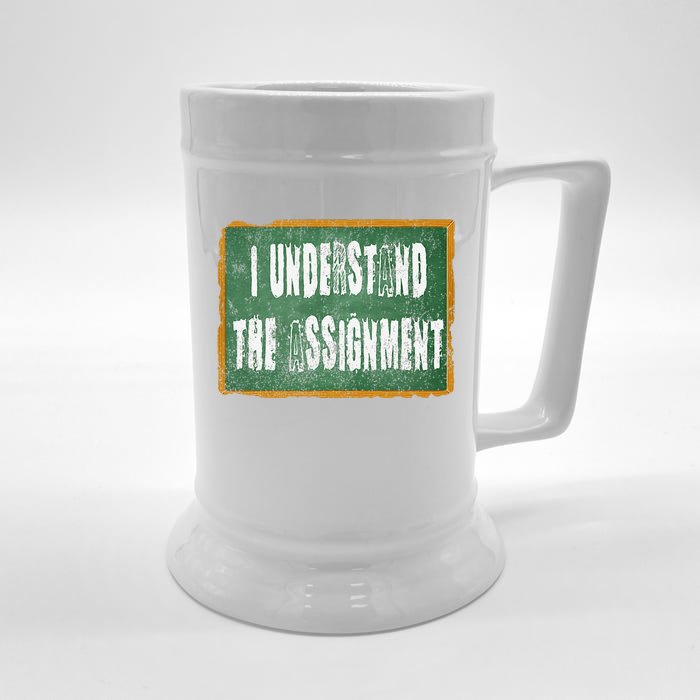 I Understand The Assignment Front & Back Beer Stein