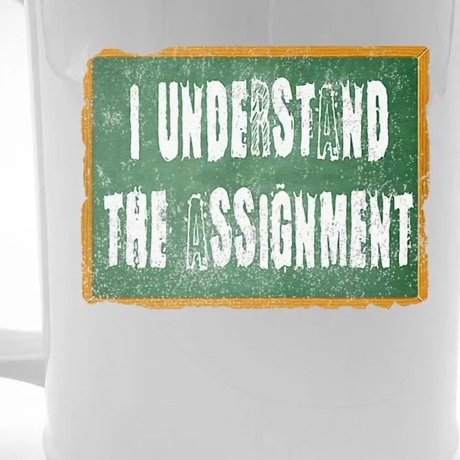 I Understand The Assignment Front & Back Beer Stein