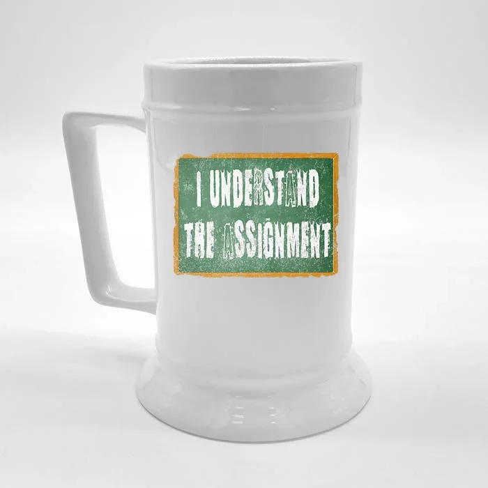 I Understand The Assignment Front & Back Beer Stein