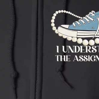 I Understand The Assignment 2024 Full Zip Hoodie