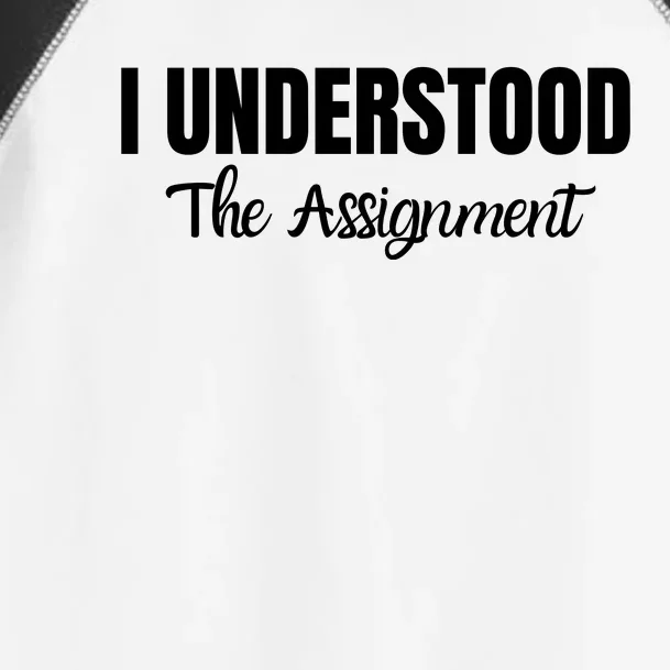 I Understood The Assignment Funny Viral Trends Student Toddler Fine Jersey T-Shirt