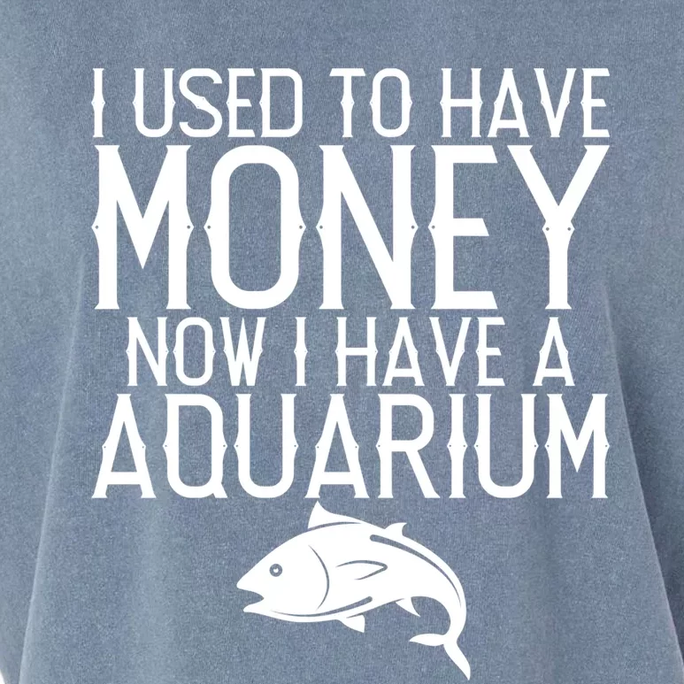 I Used To Have Money Now I Have Aquarium Fishkeeping Lover Gift Garment-Dyed Women's Muscle Tee