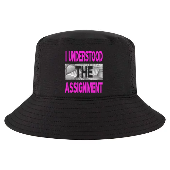 I Understood The Assignment Pink Color Graphic Cool Comfort Performance Bucket Hat