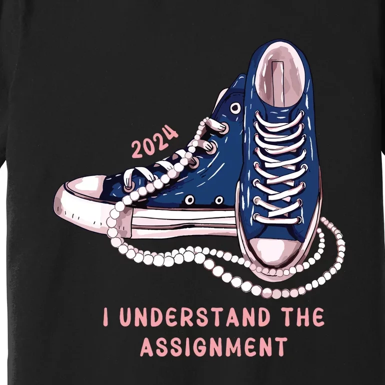 I Understand The Assignment Vote Blue Election 2024 Premium T-Shirt