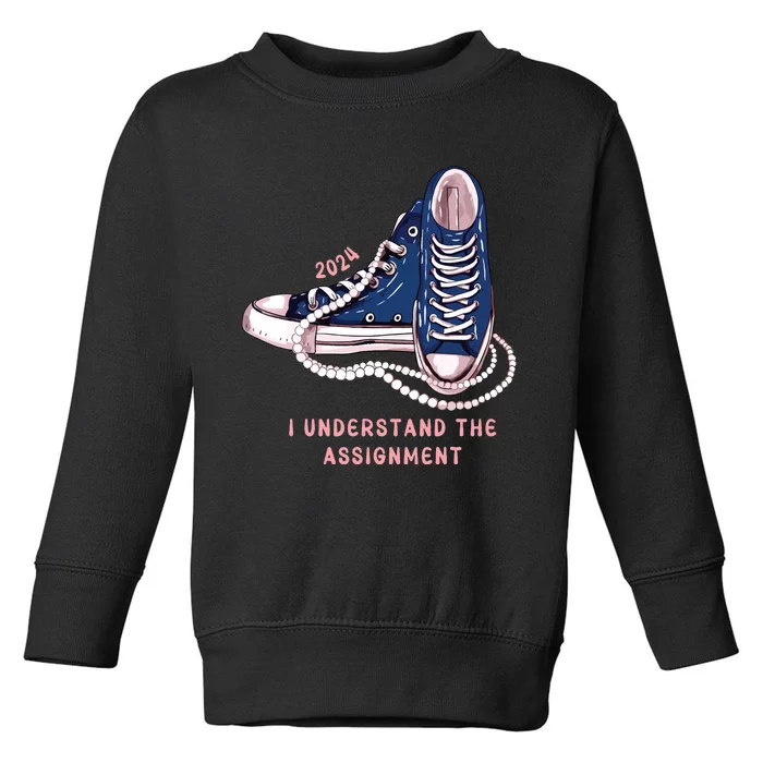 I Understand The Assignment Vote Blue Election 2024 Toddler Sweatshirt