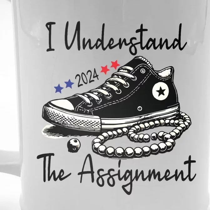 I Understand The Assignment Chucks And Pearls Election 2024 Front & Back Beer Stein