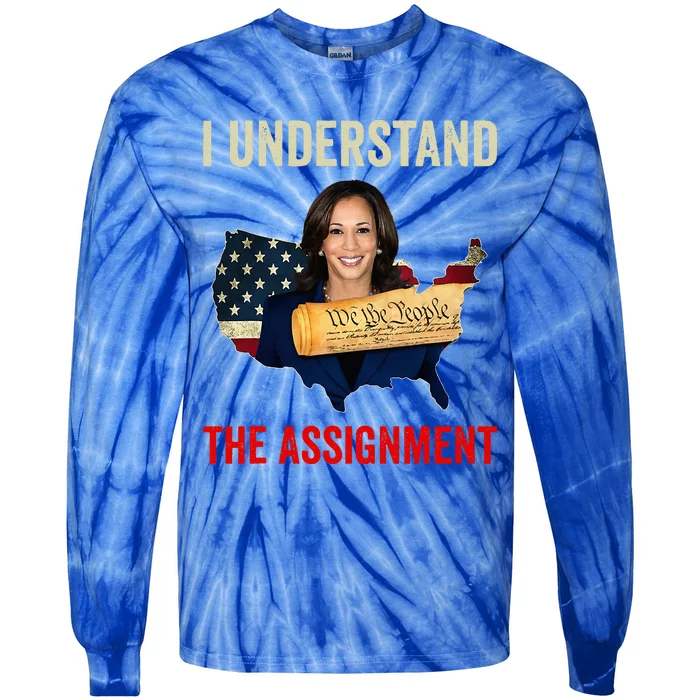 I Understand The Assignment Vote Kamala Harris 2024 Tie-Dye Long Sleeve Shirt