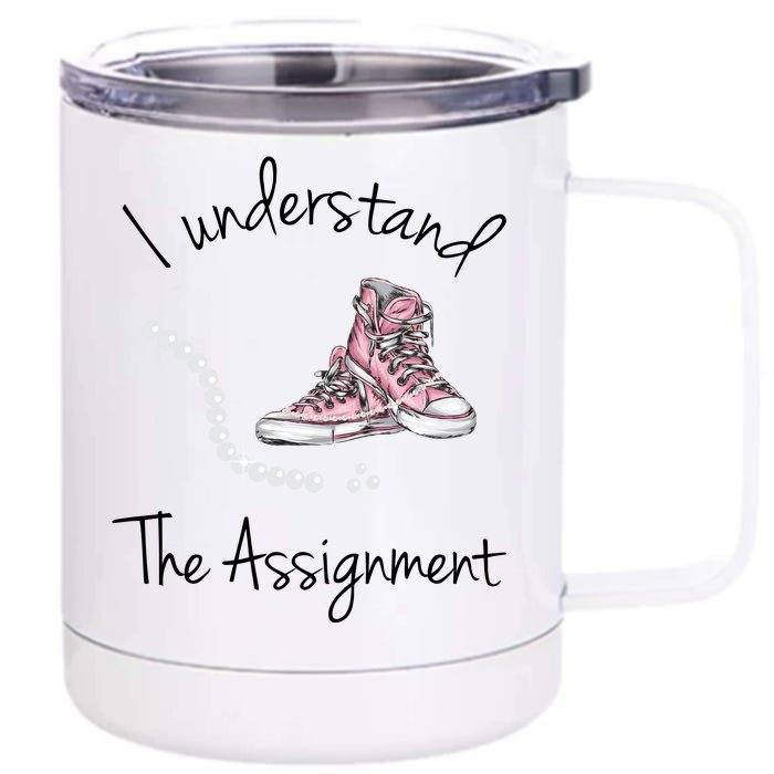 I Understand The Assignment Kamala Harris Sneaker Front & Back 12oz Stainless Steel Tumbler Cup