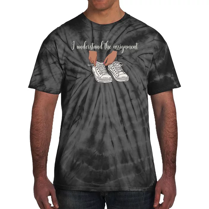 I Understand The Assignment Tie-Dye T-Shirt