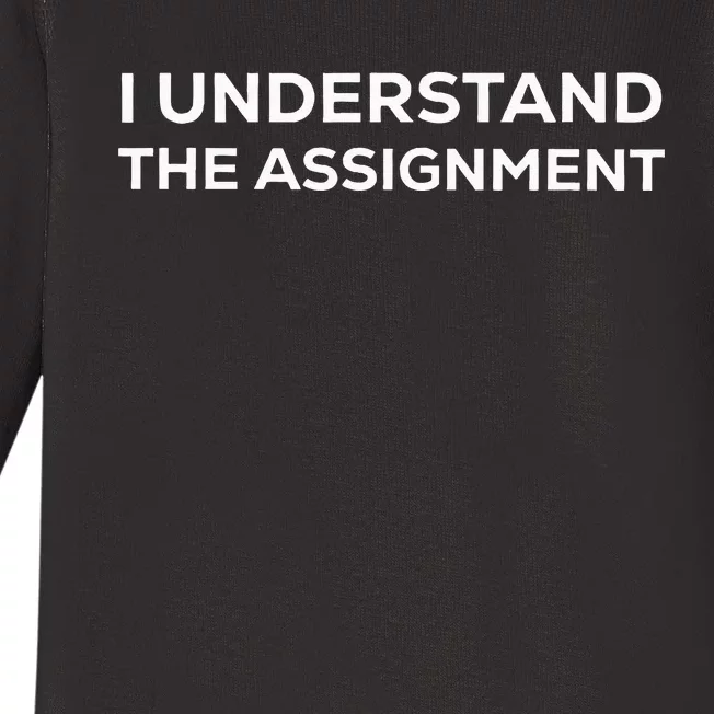 I Understand The Assignment Baby Long Sleeve Bodysuit