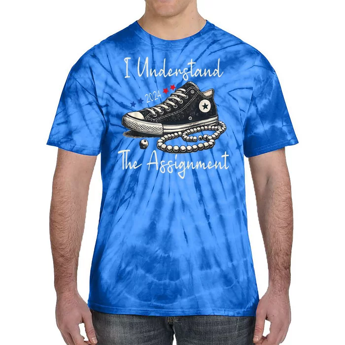 I Understand The Assignment Chucks And Pearls Kamala Harris 2024 Tie-Dye T-Shirt