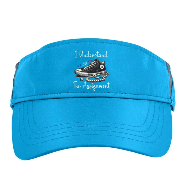 I Understand The Assignment Chucks And Pearls Kamala Harris 2024 Adult Drive Performance Visor