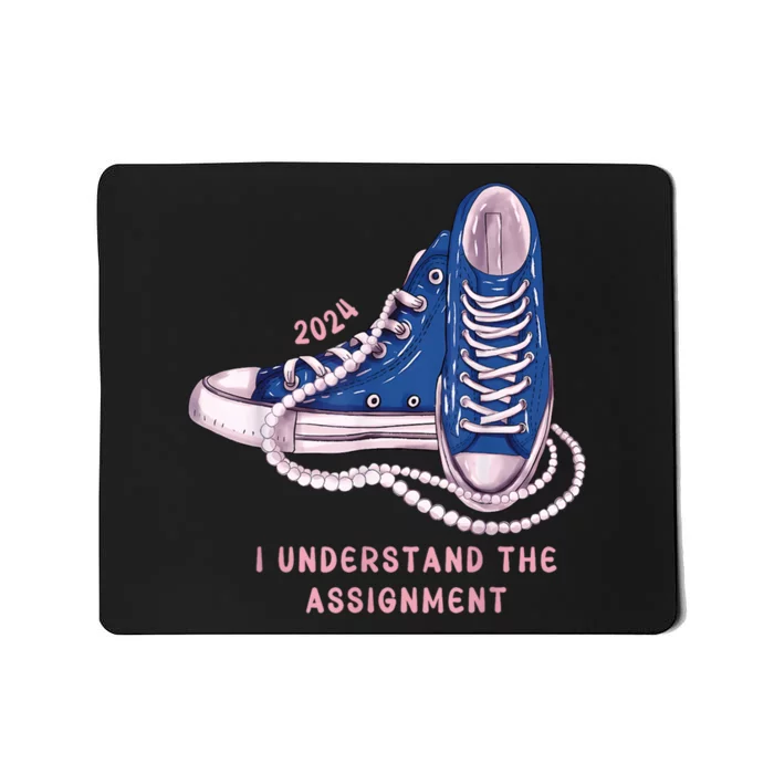 I Understand The Assignment Vote Blue Election 2024 Mousepad