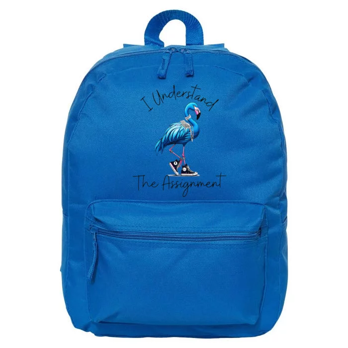 I Understand The Assignment Flamingo Chucks Comma La Gift 16 in Basic Backpack