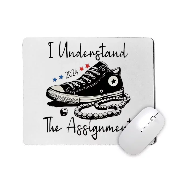 I Understand The Assignment Vote Blue Rally Kamala 2024 Mousepad