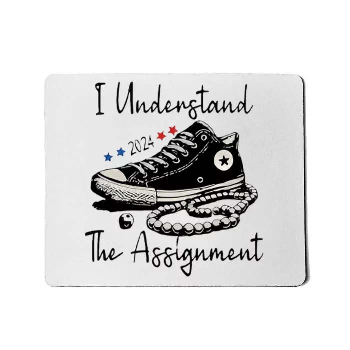 I Understand The Assignment Vote Blue Rally Kamala 2024 Mousepad