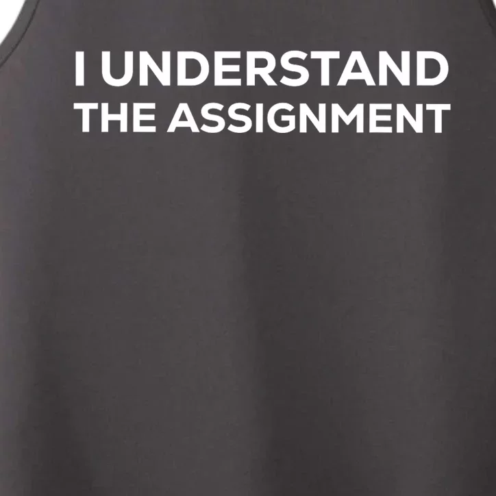 I Understand The Assignment New Memes Performance Tank