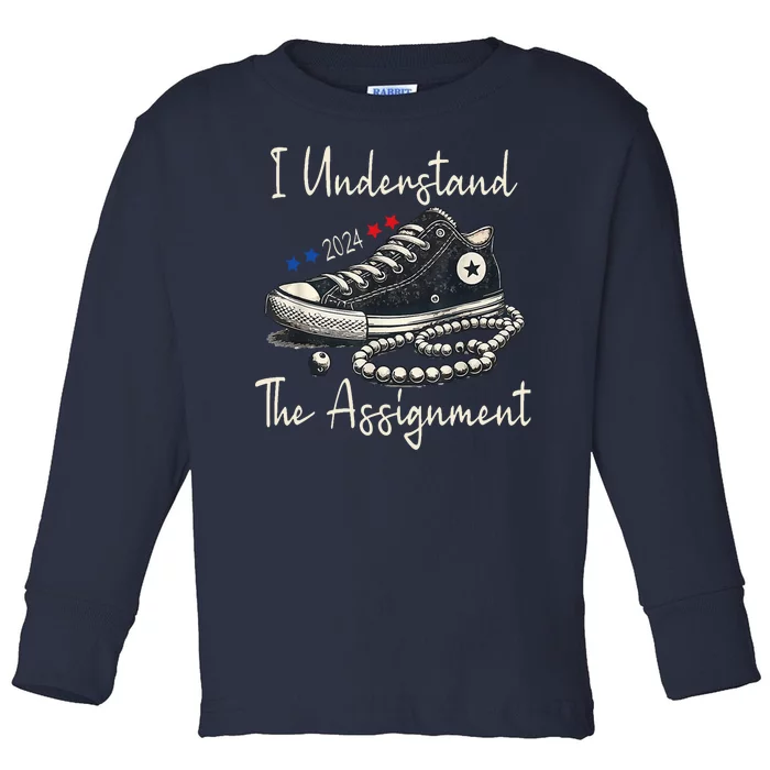 I Understand The Assignment Chucks And Pearls Kamala Harris Toddler Long Sleeve Shirt