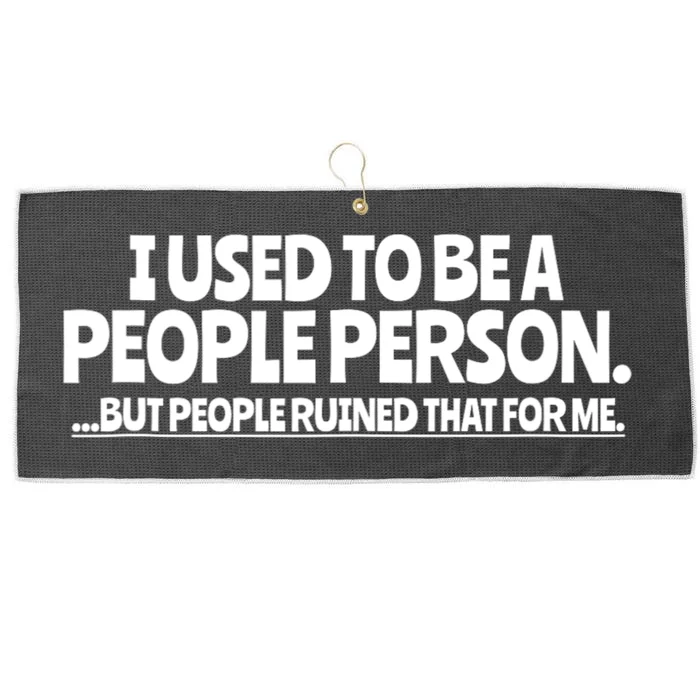 I Used To Be A People Person Sarcastic Funny Saying Large Microfiber Waffle Golf Towel