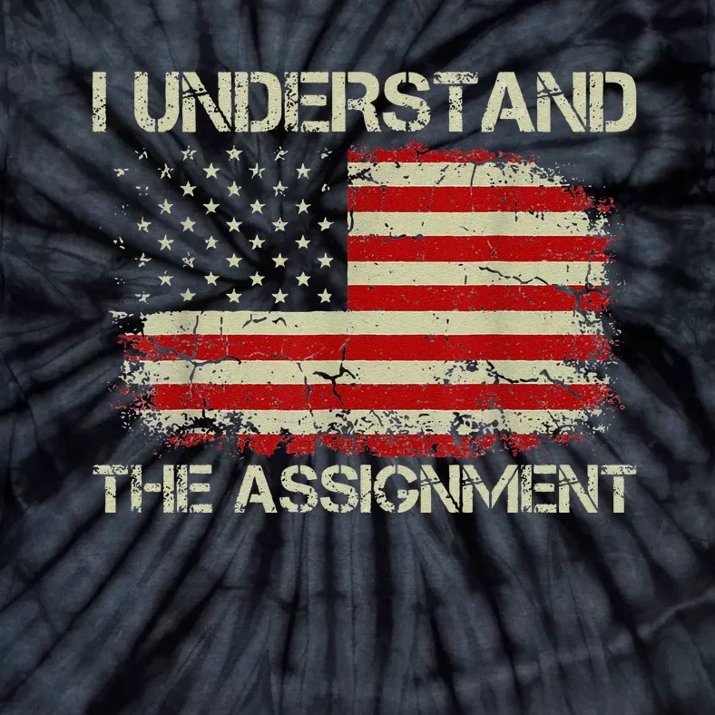 I Understand The Assignment Tie-Dye T-Shirt