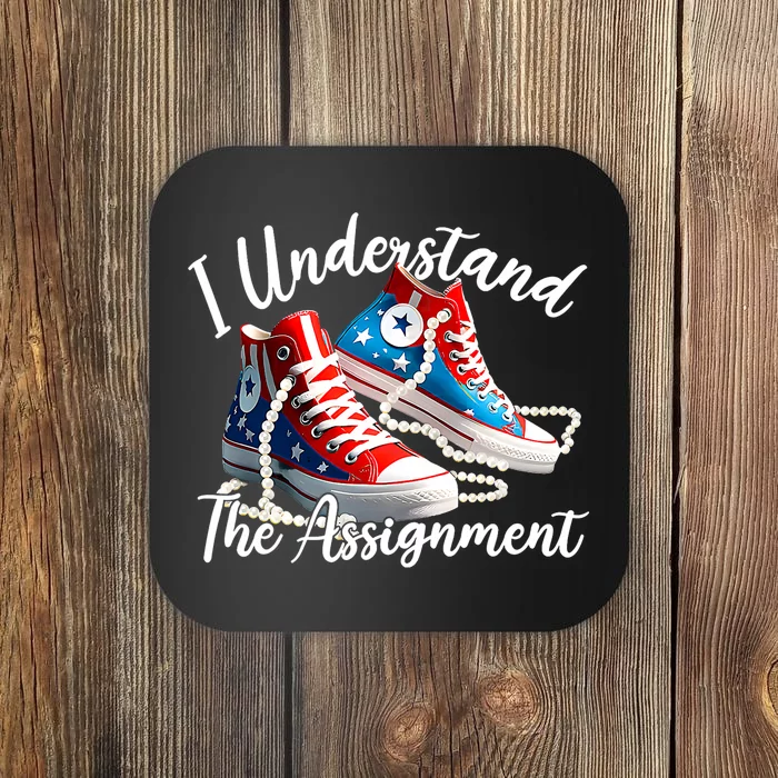 I Understand The Assignment Chucks And Pearls Election 2024 Coaster