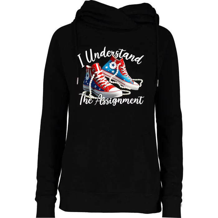 I Understand The Assignment Chucks And Pearls Election 2024 Womens Funnel Neck Pullover Hood