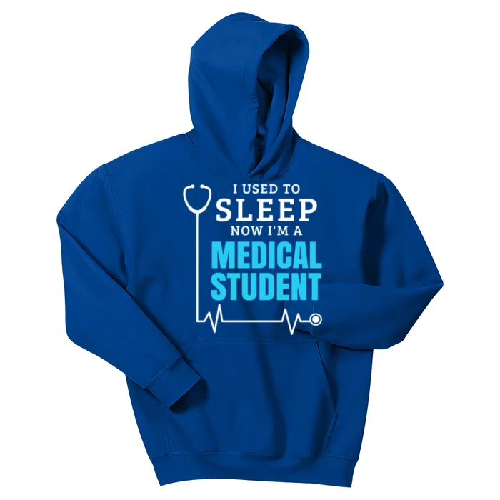 I Used To Sleep Now I'm A Medical Student Gift Future Doctor Gift Kids Hoodie