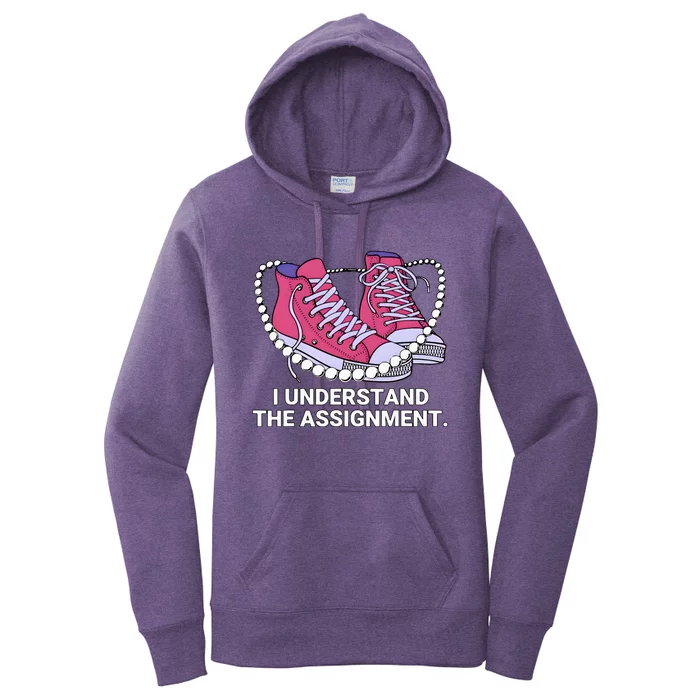 I Understand The Assignment Chucks And Pearls Election 2024 Women's Pullover Hoodie