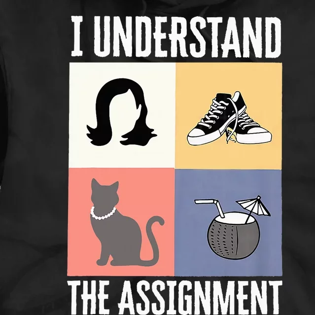 I Understand The Assignment Chucks And Pearls Election 2024 Tie Dye Hoodie