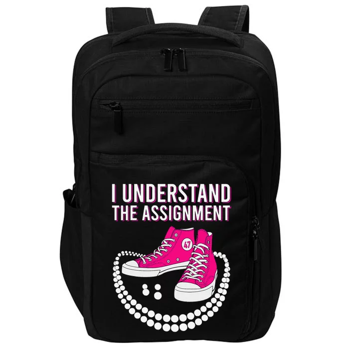 I Understand The Assignment 2024 Impact Tech Backpack