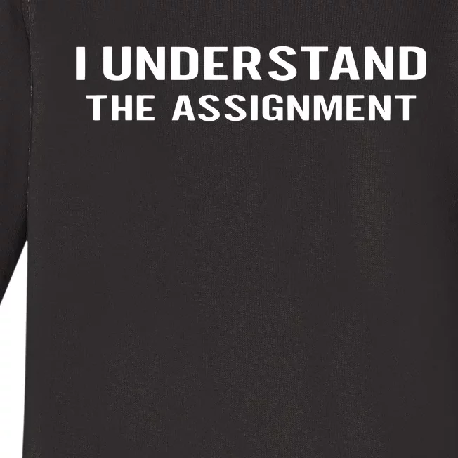 I Understand The Assignment Baby Long Sleeve Bodysuit