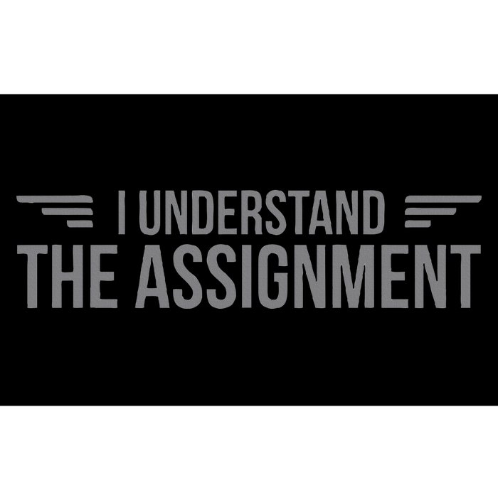 I Understand The Assignment New Memes Bumper Sticker