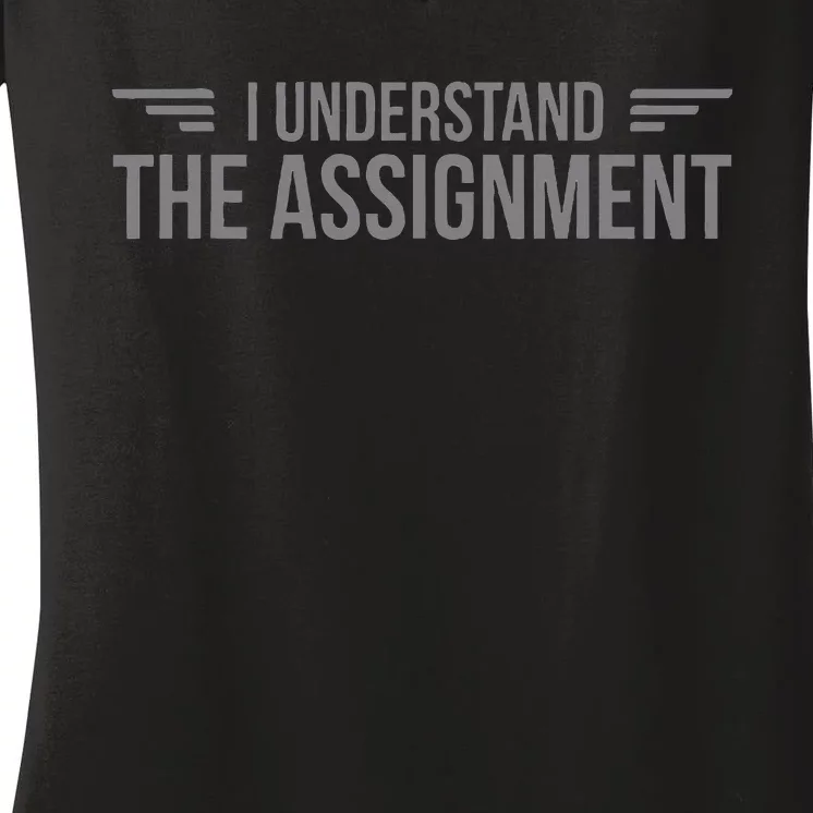 I Understand The Assignment New Memes Women's V-Neck T-Shirt