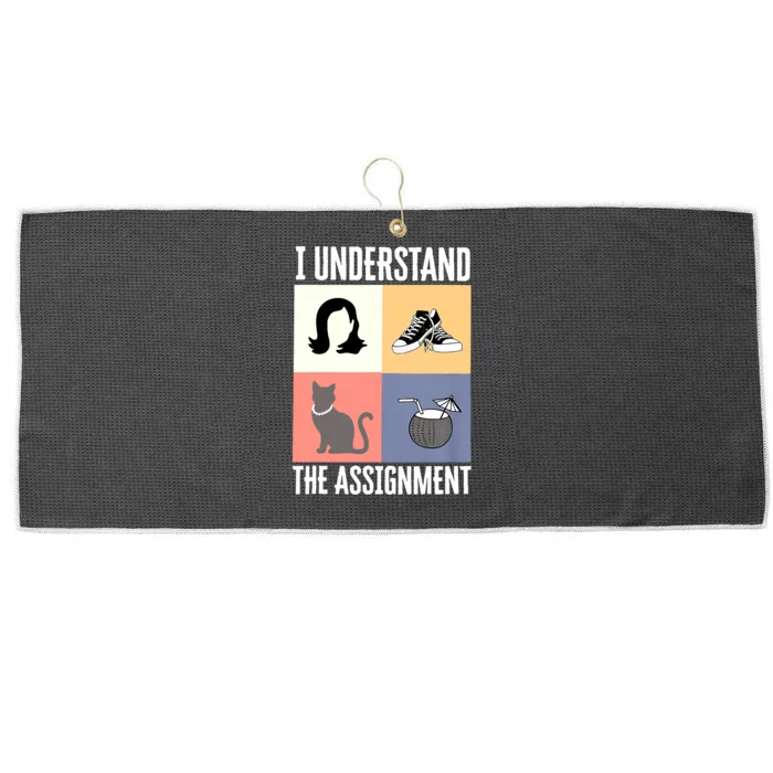 I Understand The Assignment Chucks And Pearls Election 2024 Large Microfiber Waffle Golf Towel