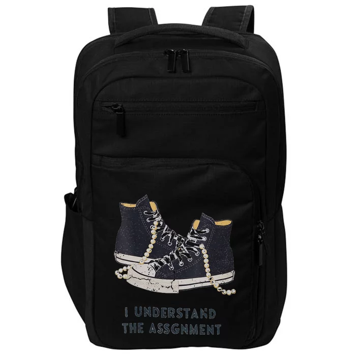 I Understand The Assignment Impact Tech Backpack