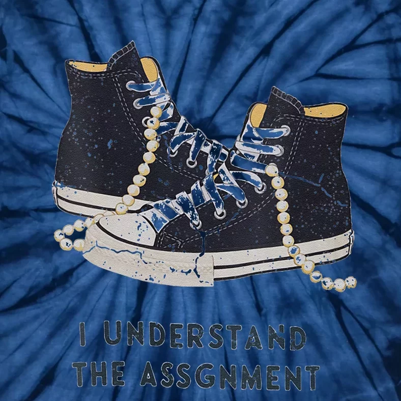 I Understand The Assignment Tie-Dye T-Shirt