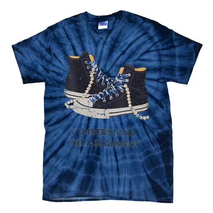 I Understand The Assignment Tie-Dye T-Shirt