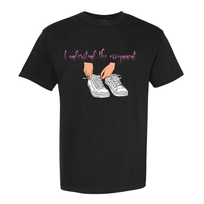 I Understand The Assignment Garment-Dyed Heavyweight T-Shirt