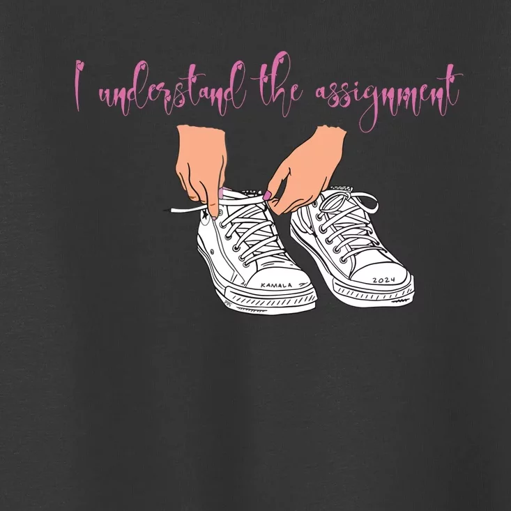 I Understand The Assignment Toddler T-Shirt