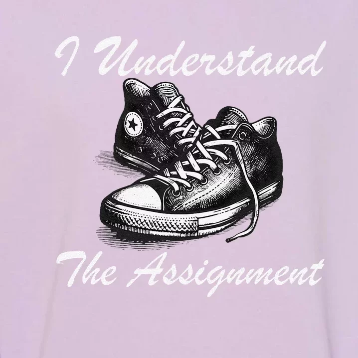 I Understand The Assignment Vote Blue Election 2024 Garment-Dyed Sweatshirt