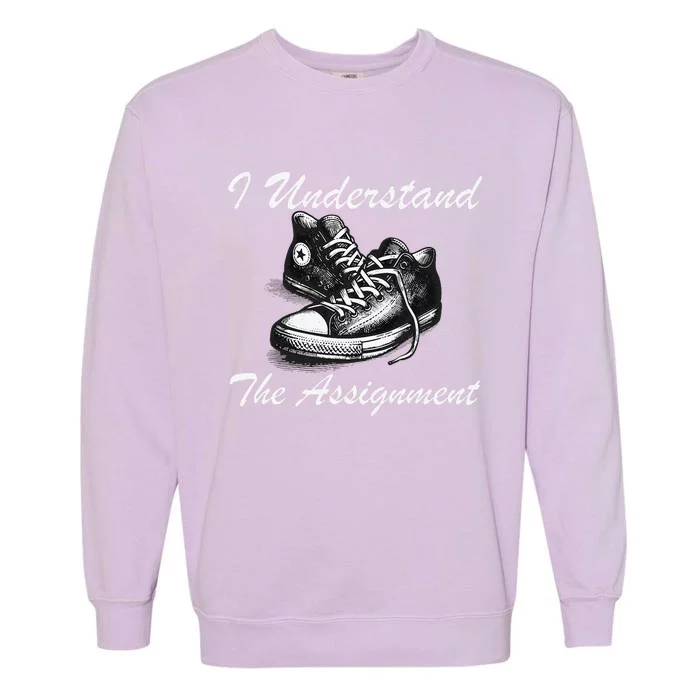 I Understand The Assignment Vote Blue Election 2024 Garment-Dyed Sweatshirt