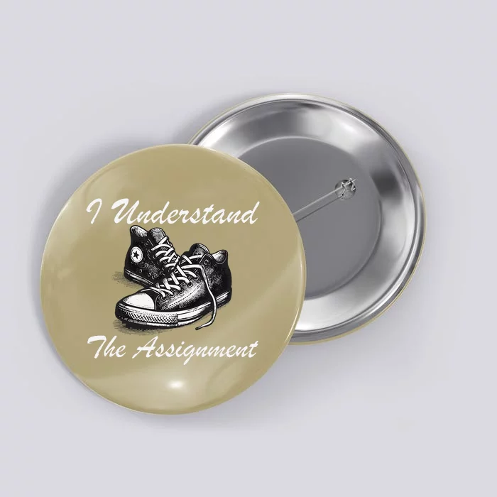 I Understand The Assignment Vote Blue Election 2024 Button