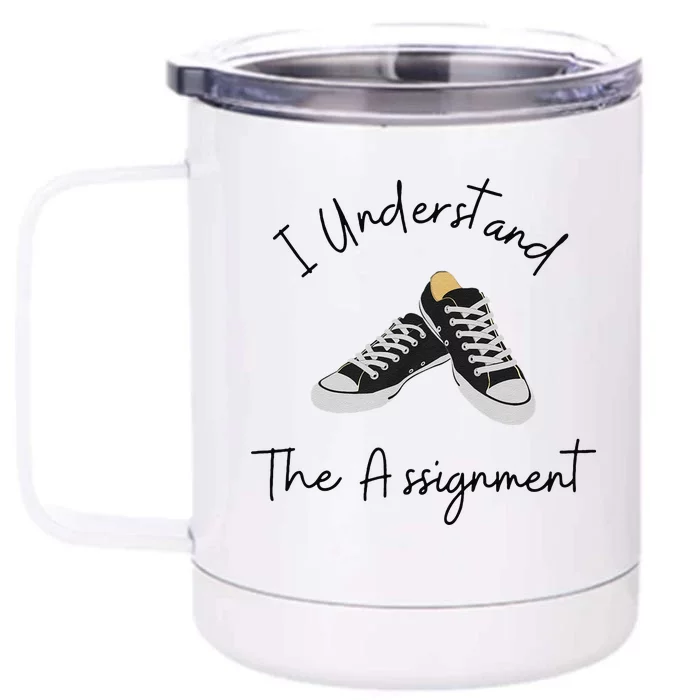 I Understand The Assignment Chucks And Pearls Election 2024 Gift Front & Back 12oz Stainless Steel Tumbler Cup