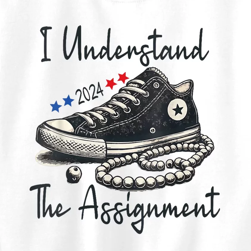 I Understand The Assignment Chucks And Pearls Election 2024 Kids Sweatshirt