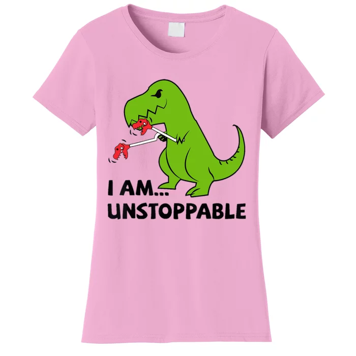 I'M UNSTOPPABLE T-Rex Dinosaur Funny Cute Trendy Women's T-Shirt