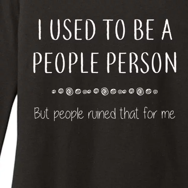 I Used To Be A People Person Womens CVC Long Sleeve Shirt