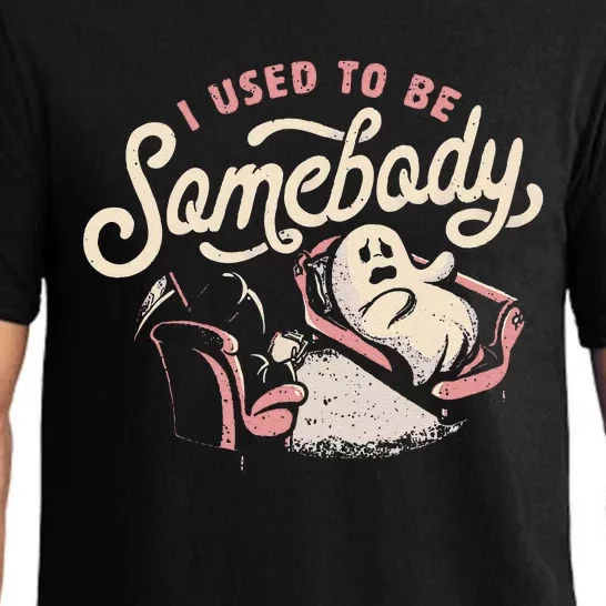 I Used To Be Somebody Funny Death And Ghost Halloween Pajama Set