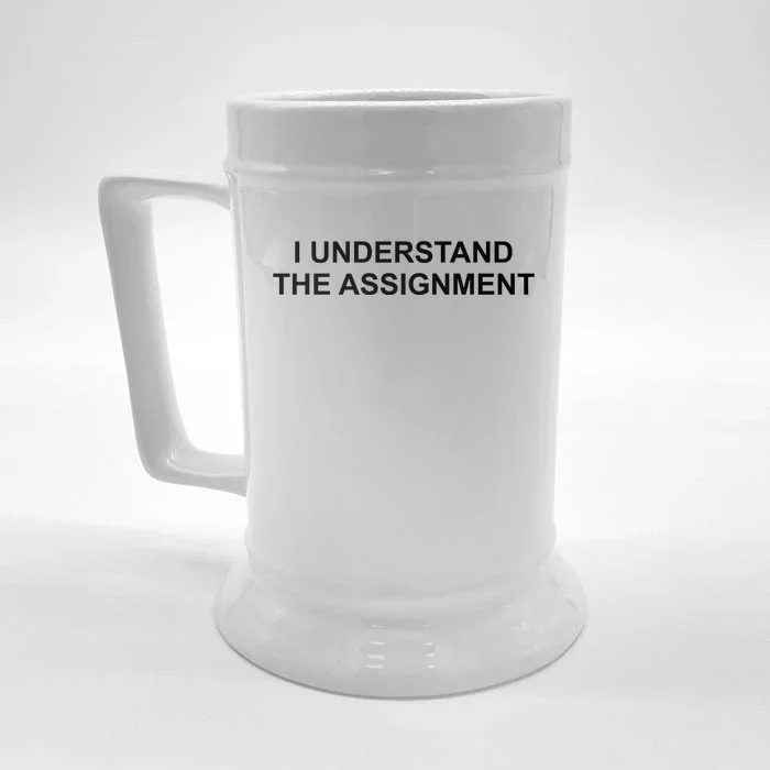 I Understand The Assignment Front & Back Beer Stein