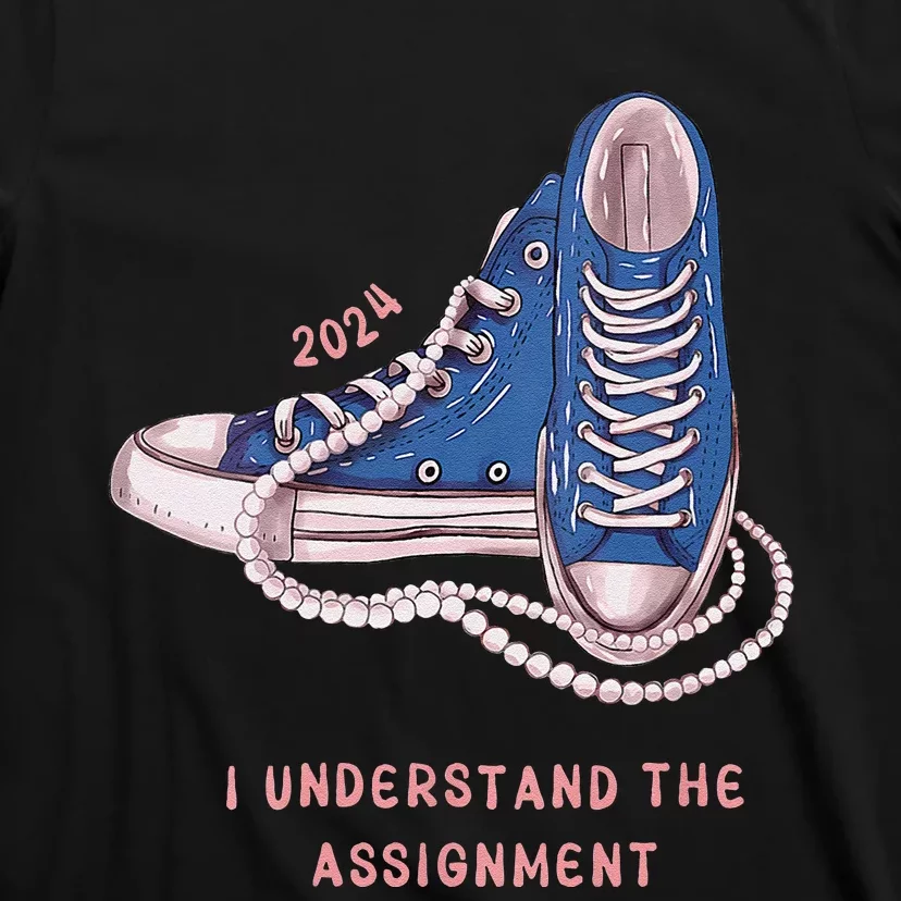 I Understand The Assignment Kamala Harris 2024 Election T-Shirt